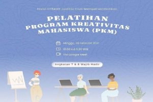 PELATIHAN PROGRAM KREATIVITAS MAHASISWA FAKULTAS HUKUM UNTAN