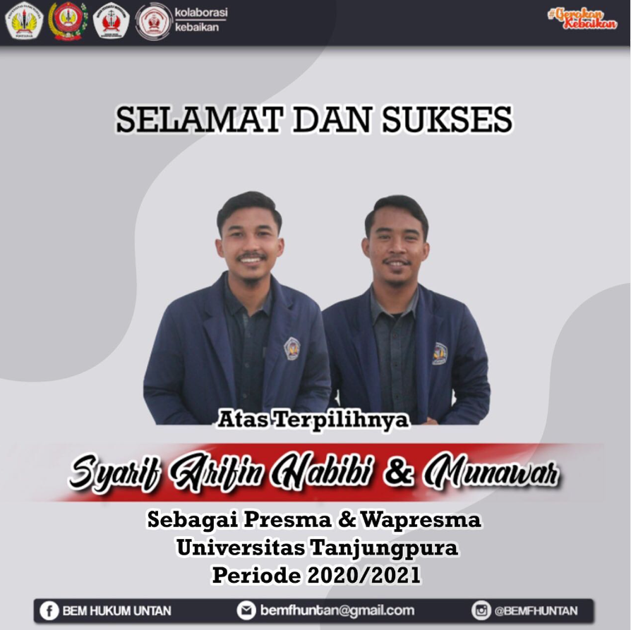 Selamat dan sukses kepada saudara Sy. Arifin Habibi dan Munawar atas terpilihnya sebagai Ketua & Wakil Ketua Badan Eksekutif Mahasiswa Universitas Tanjungpura 20202021.